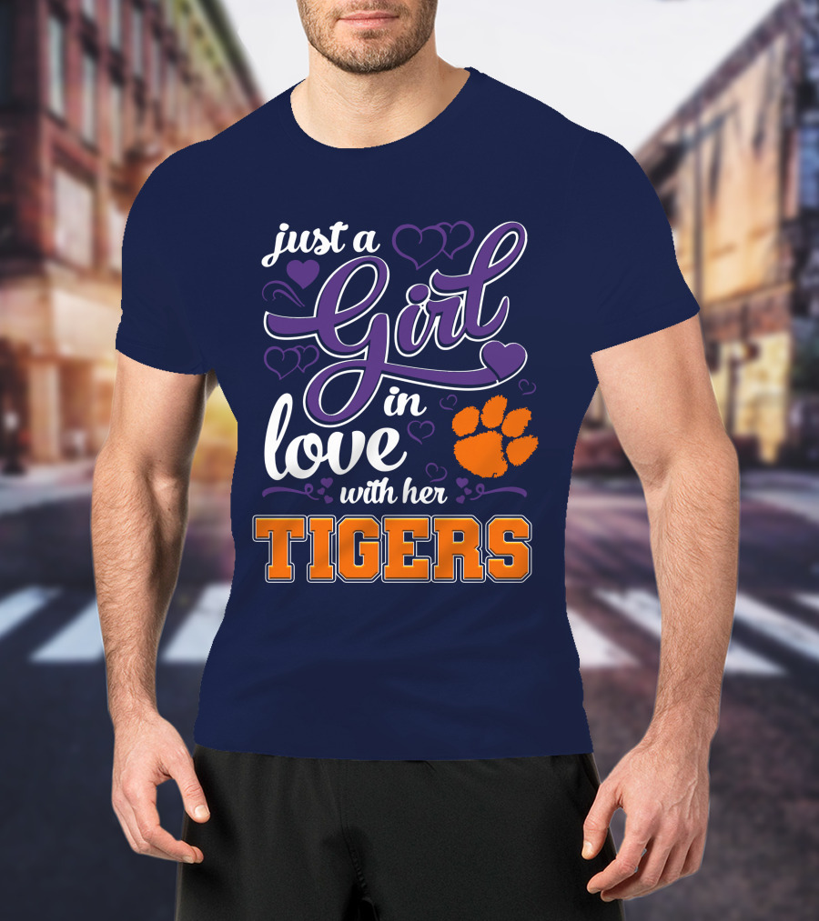 Just A Girl In Love With Her Clemson Tigers T-Shirt