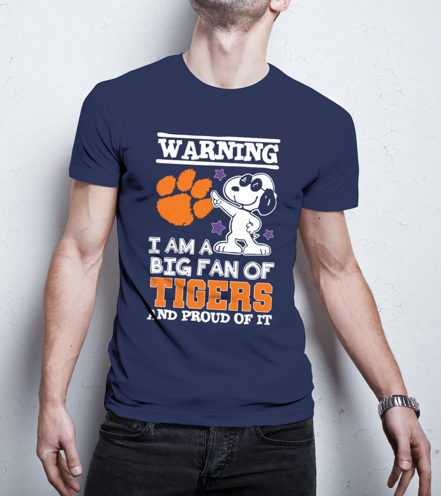 Warning I Am A Big Fan Of Tigers And Proud Of It T-Shirt