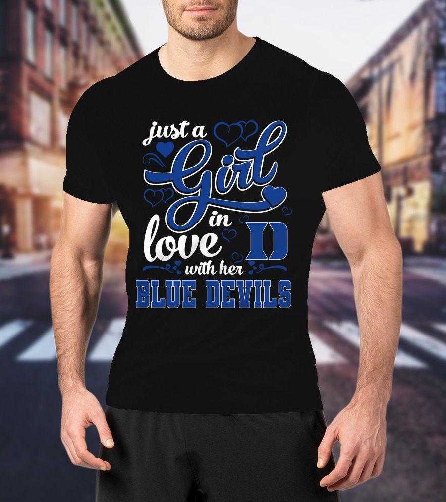 Just A Girl In Love With Her Duke Blue Devils T-Shirt