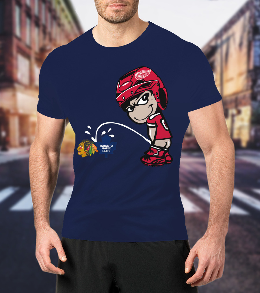 Detroit Redwings Rivalry Humor With Chicago Blackhawks And Toronto Maple Leafs T-Shirt