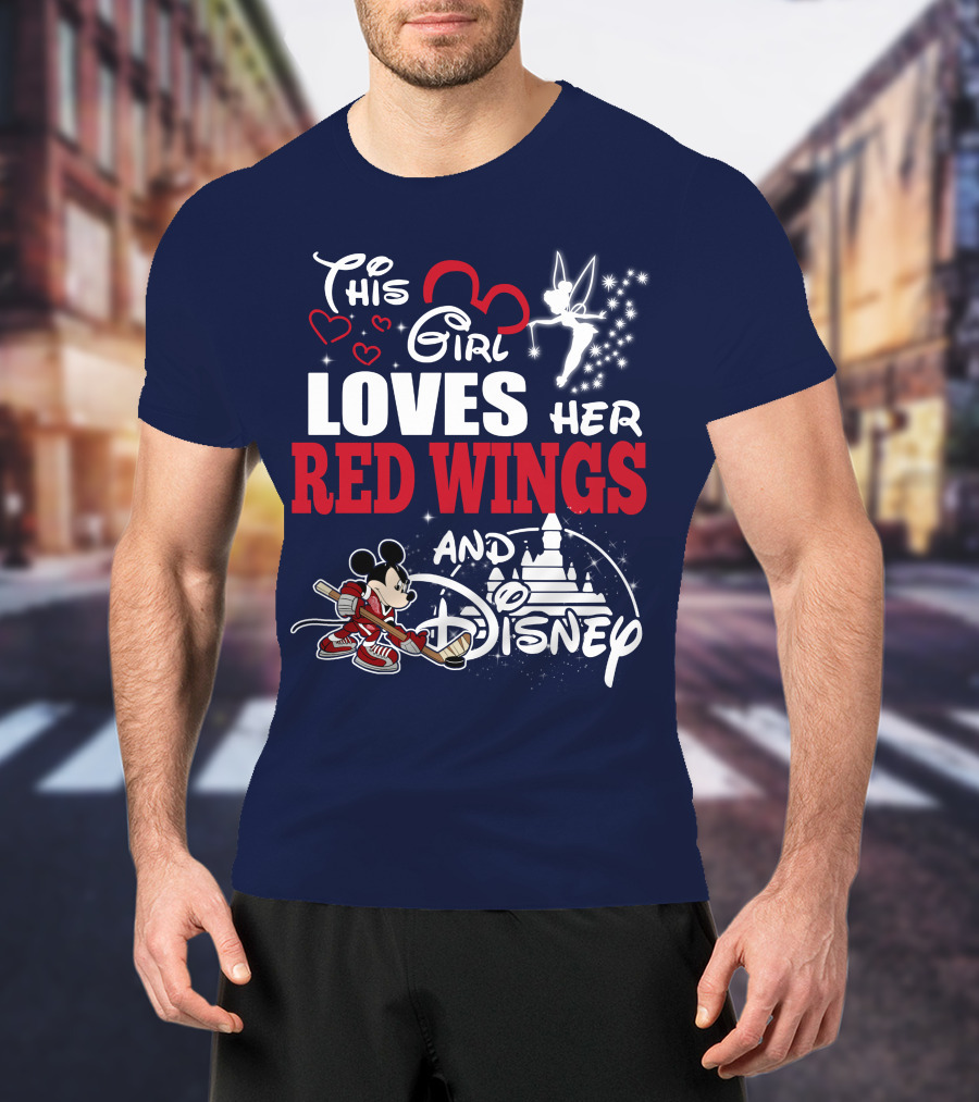 This Girl Loves Her Red Wings And Disney T-Shirt