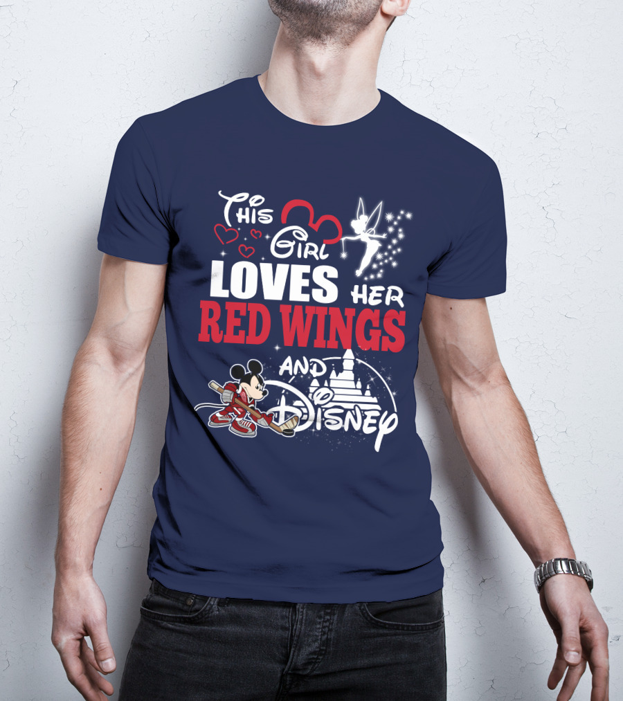 This Girl Loves Her Red Wings And Disney T-Shirt