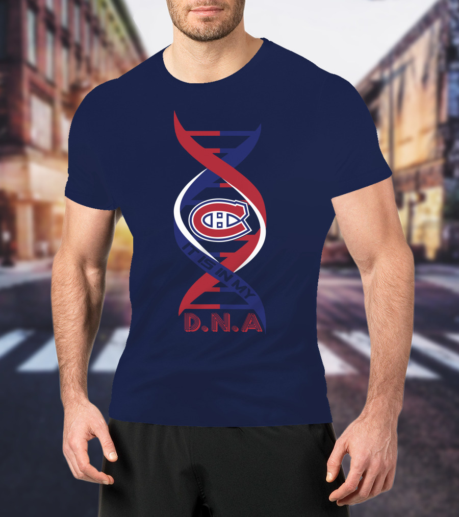 Montreal Canadiens It Is In My Dna T-Shirt
