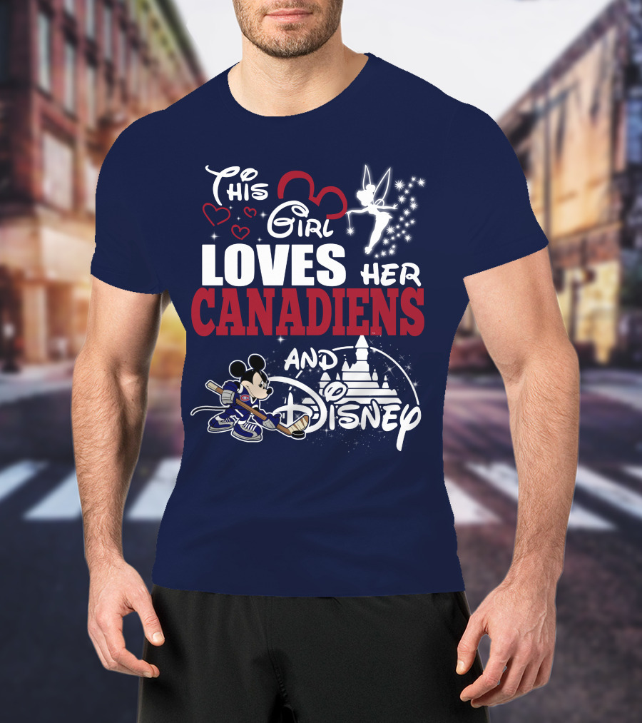 This Girl Loves Her Canadiens And Disney T-Shirt