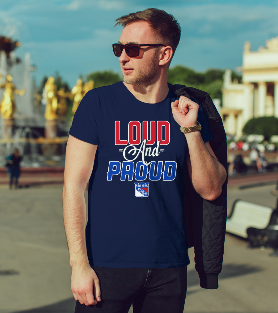 Loud And Proud New York Rangers T-Shirt