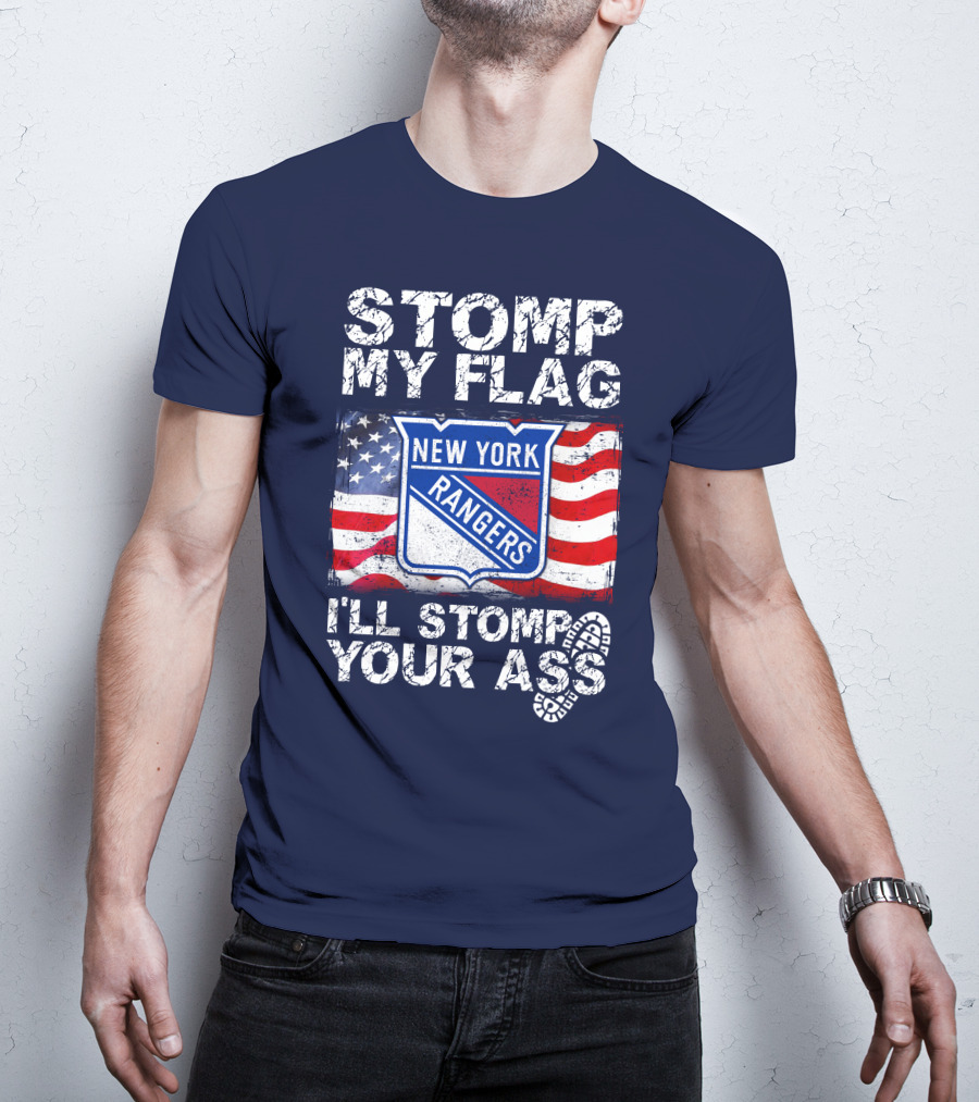 Stomp My Flag New York Rangers I'll Stomp Your Ass T-Shirt