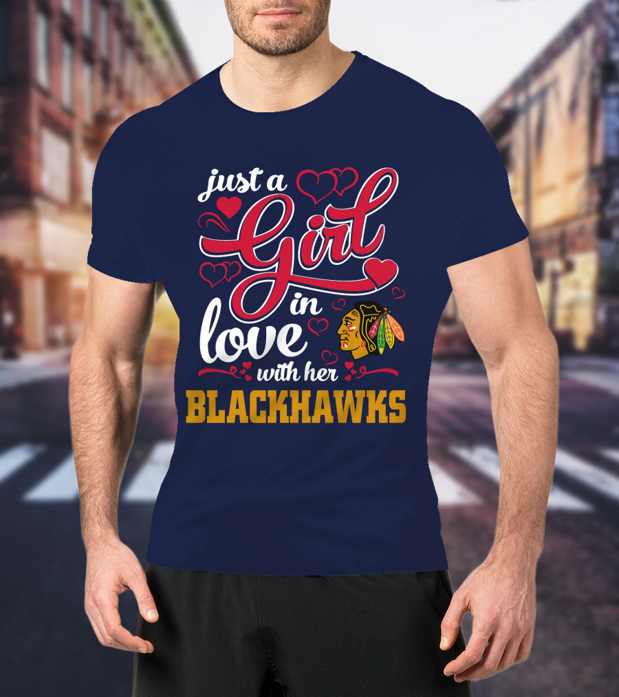 Just A Girl In Love With Her Chicago Blackhawks T-Shirt