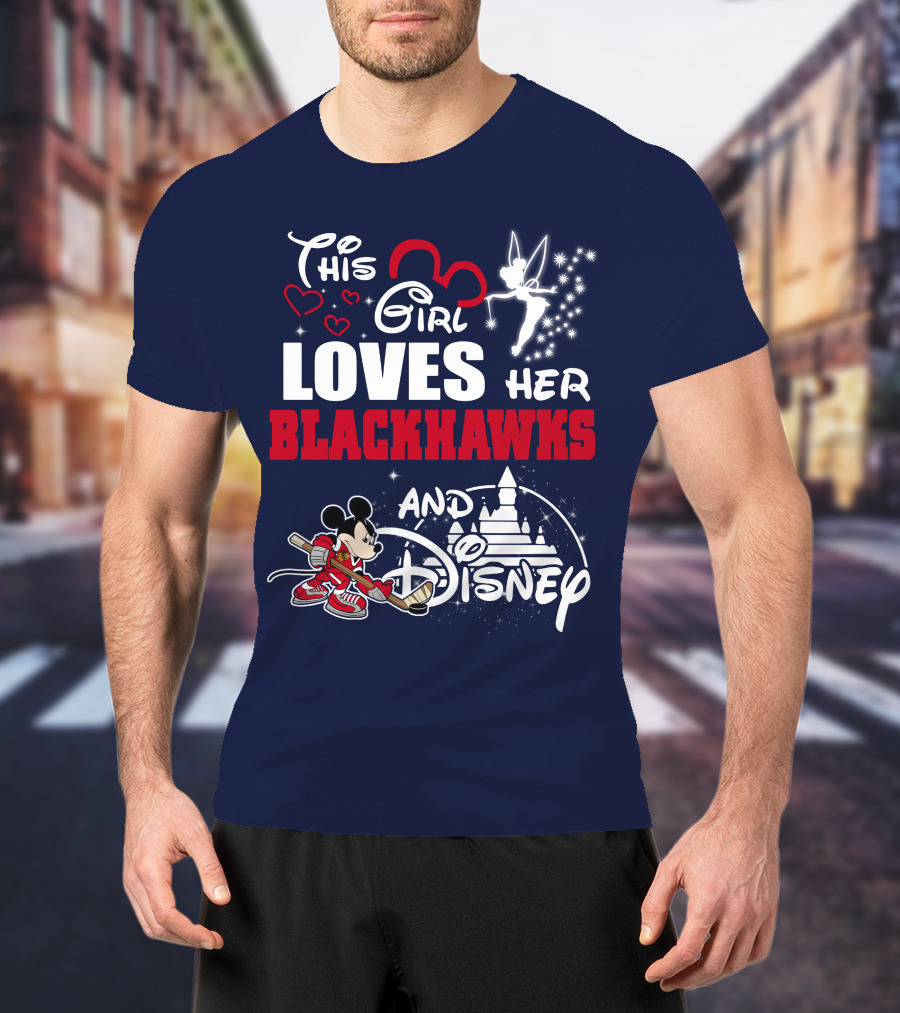This Girl Loves Her Blackhawks And Disney T-Shirt