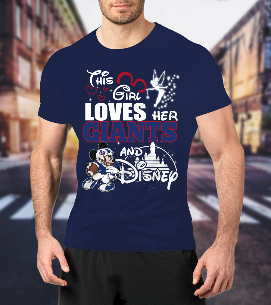 This Girl Loves Her Giants And Disney T-Shirt