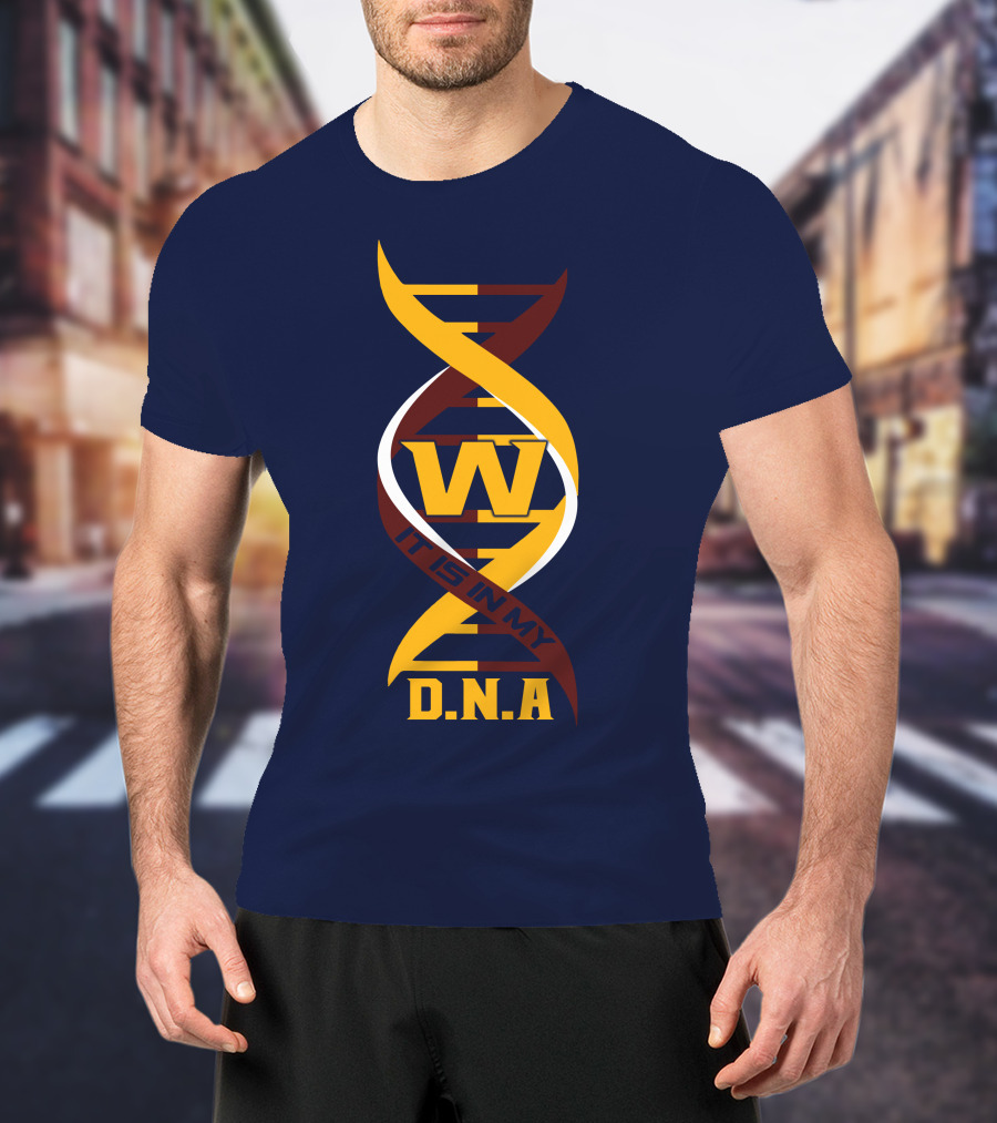 W Dna It Is In My DNA Washington T-Shirt