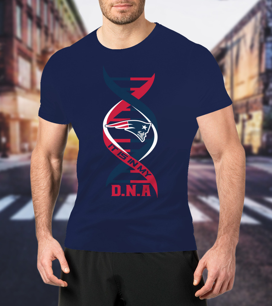 New England Patriots It Is In My DNA T-Shirt
