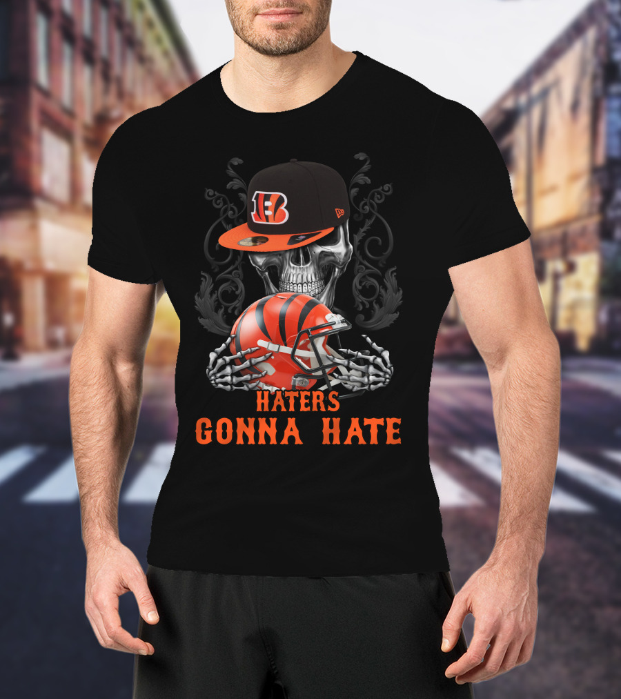 Haters Gonna Hate Cincinnati Bengals Skull Football Helmet T-Shirt