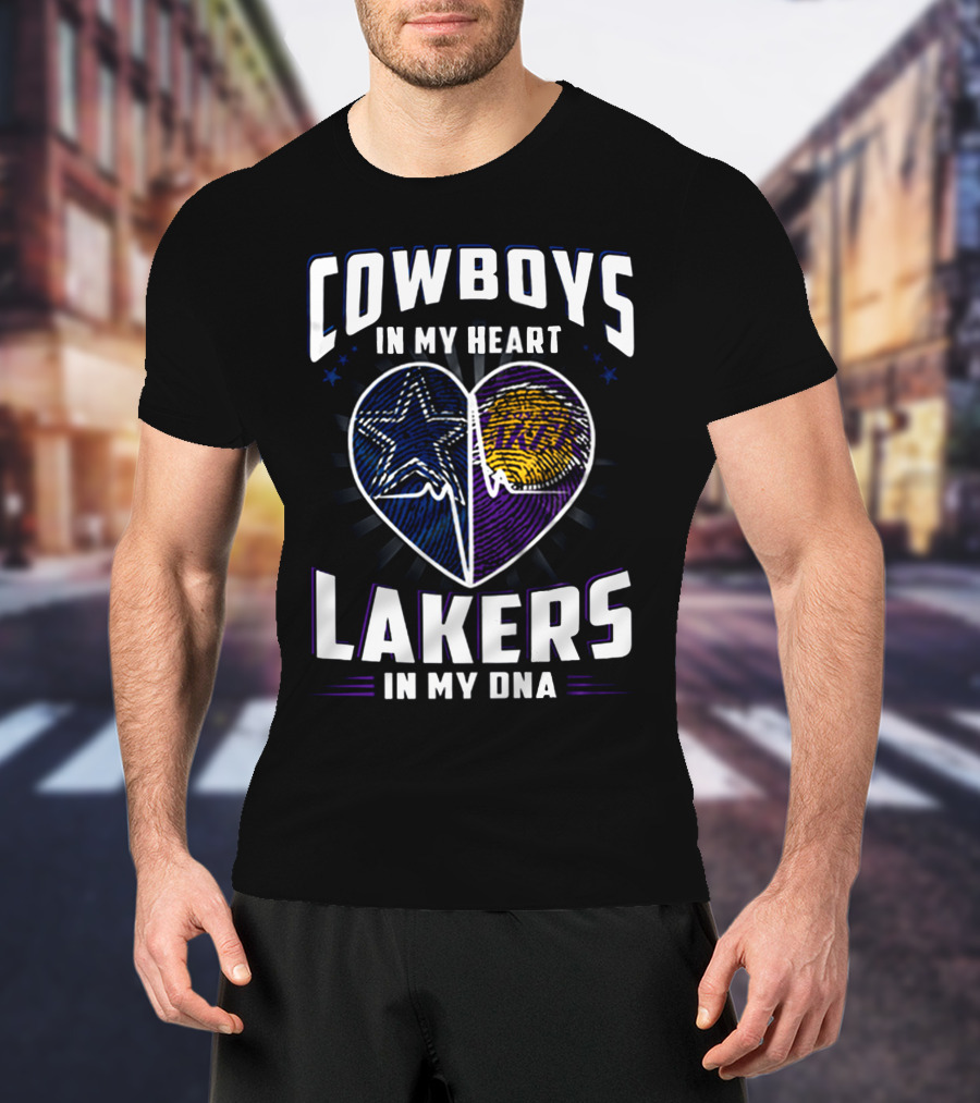 Cowboys In My Heart Lakers In My DNA T-Shirt