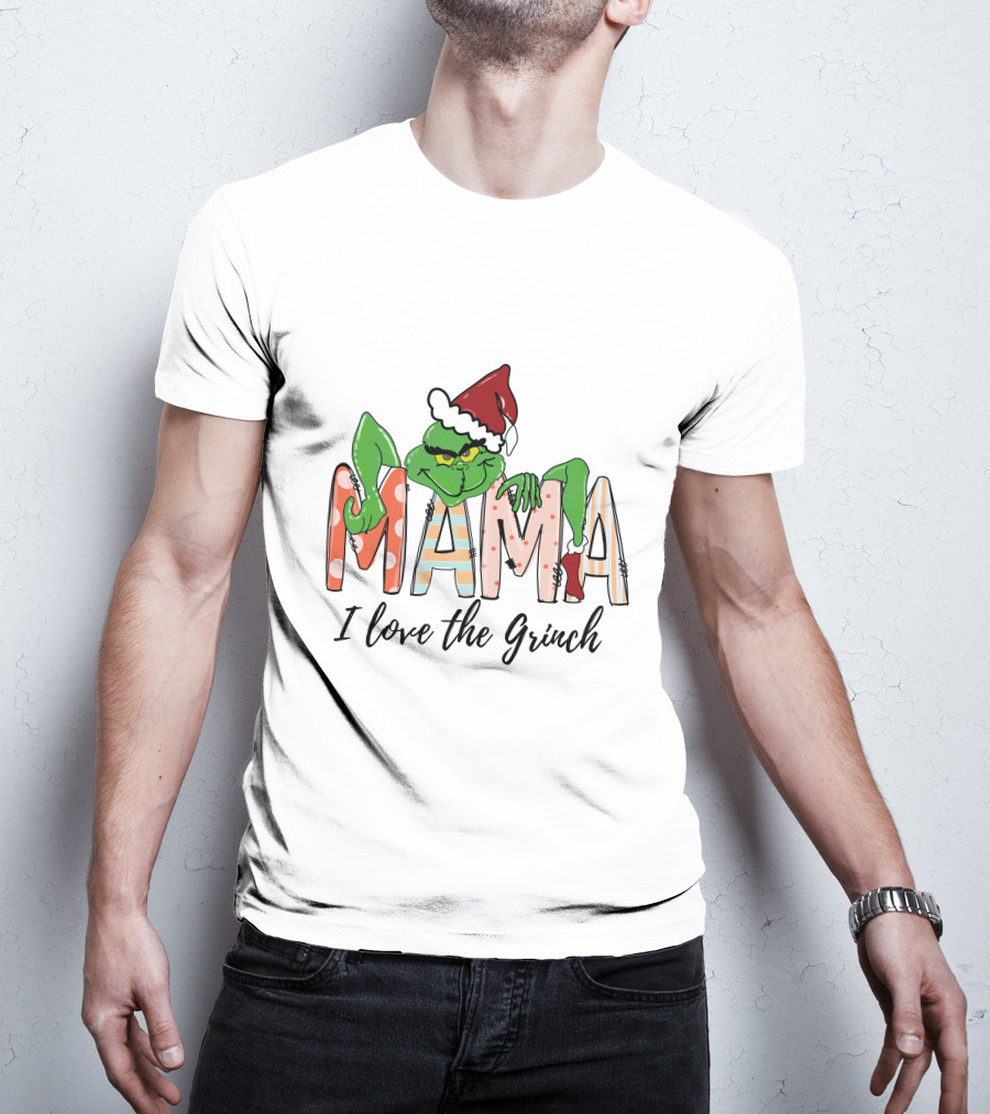 Mama I Love The Grinch Santa Hat Christmas Letters T-Shirt