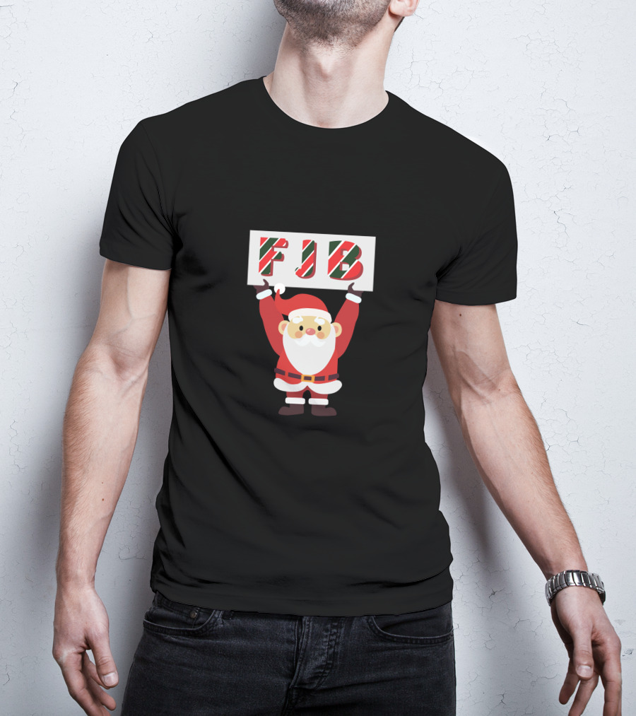FJB Santa Holding Festive Sign T-Shirt