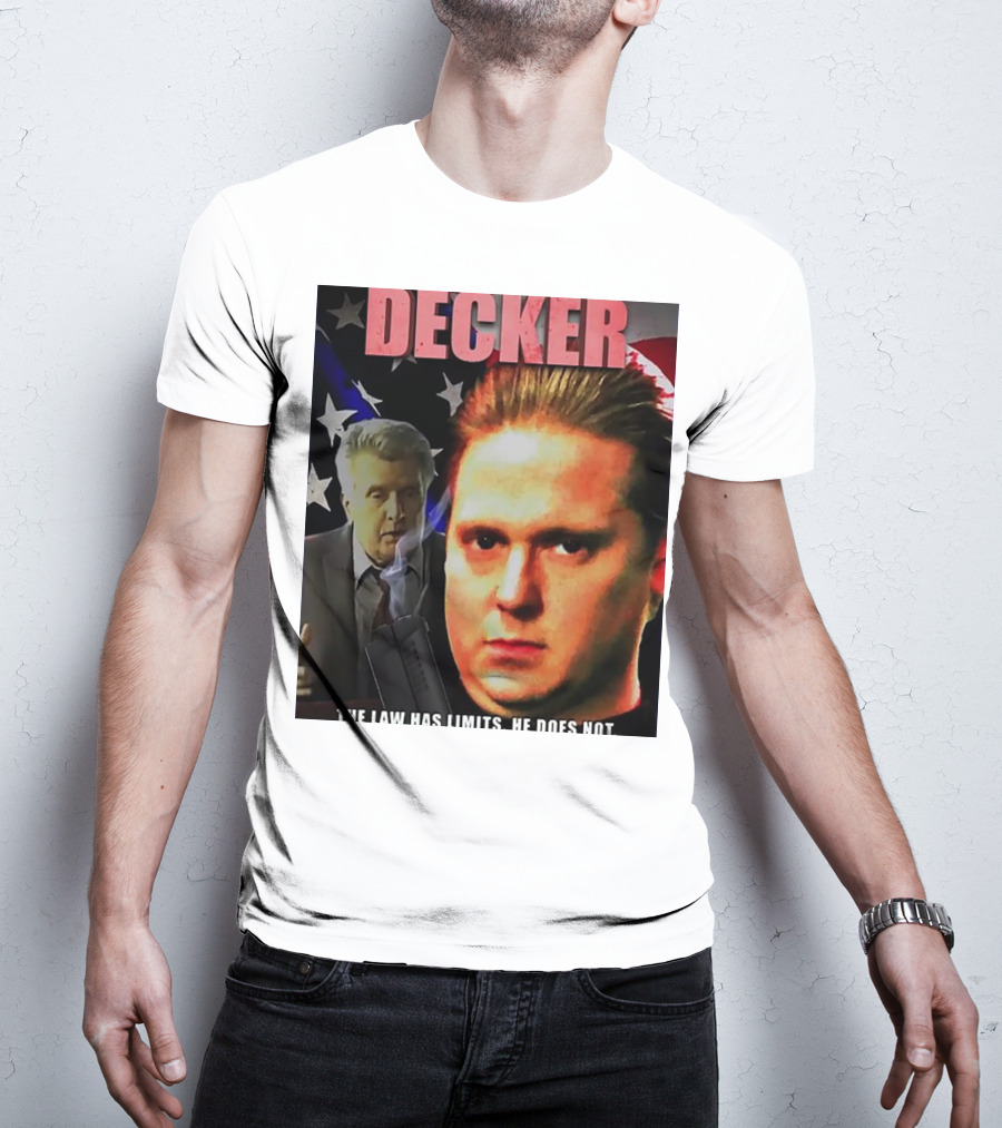 DECKER The Law Has Limits He Does Not On Cinema At The Cinema T-Shirt