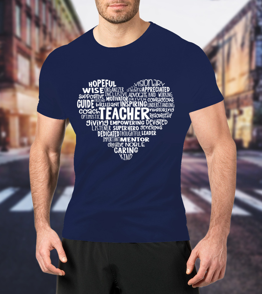 Teacher Heart Hopeful Wise Empowering Inspiring Mentor Visionary Caring T-Shirt