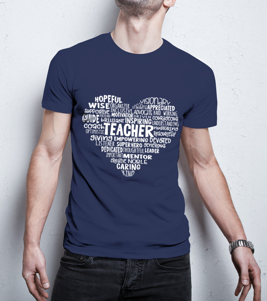 Teacher Heart Hopeful Wise Empowering Inspiring Mentor Visionary Caring T-Shirt