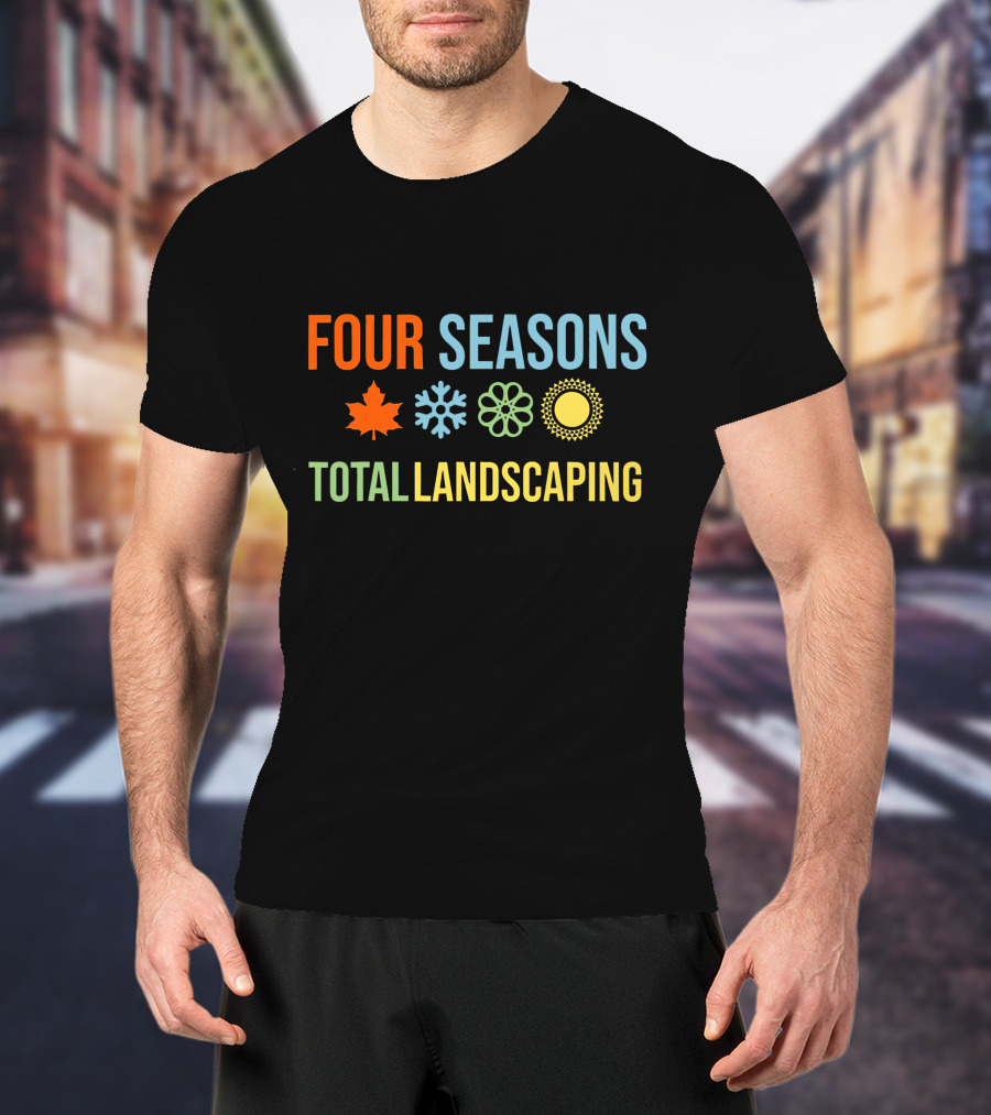 Four Seasons Total Landscaping Autumn Leaf Snowflake Floral Sun T-Shirt