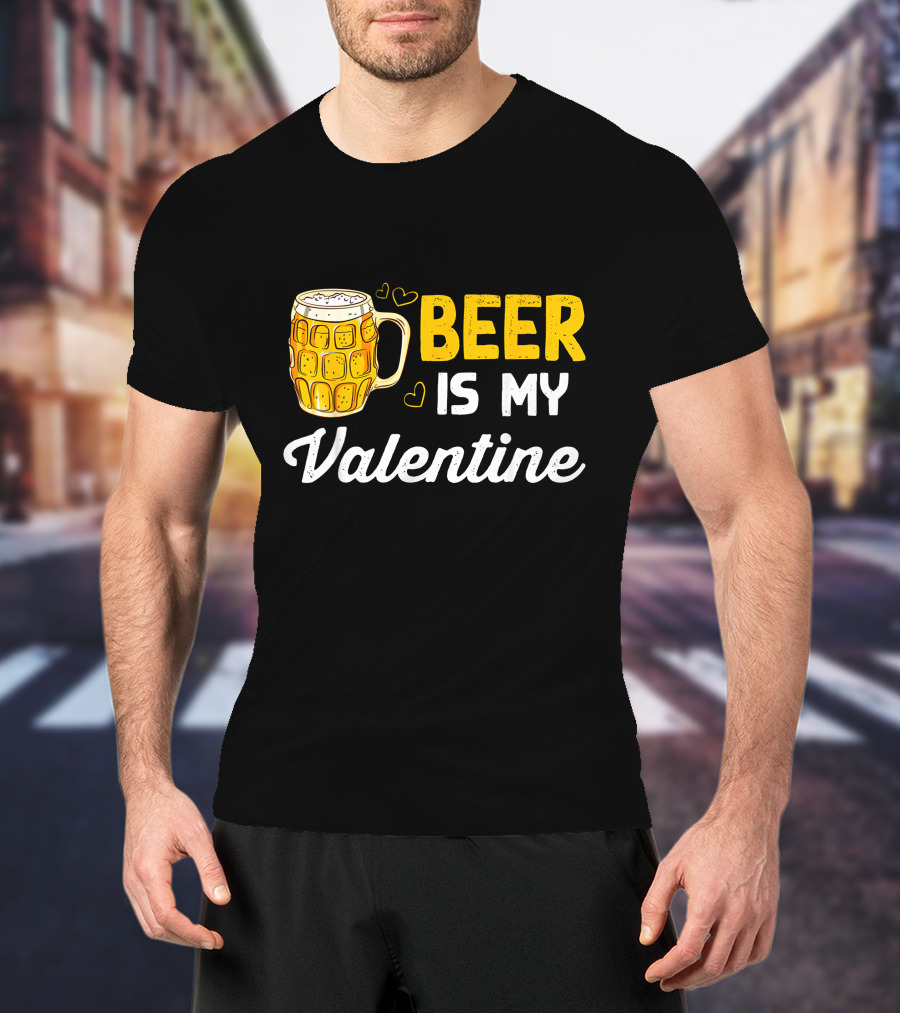 Beer Is My Valentine Mug Hearts T-Shirt