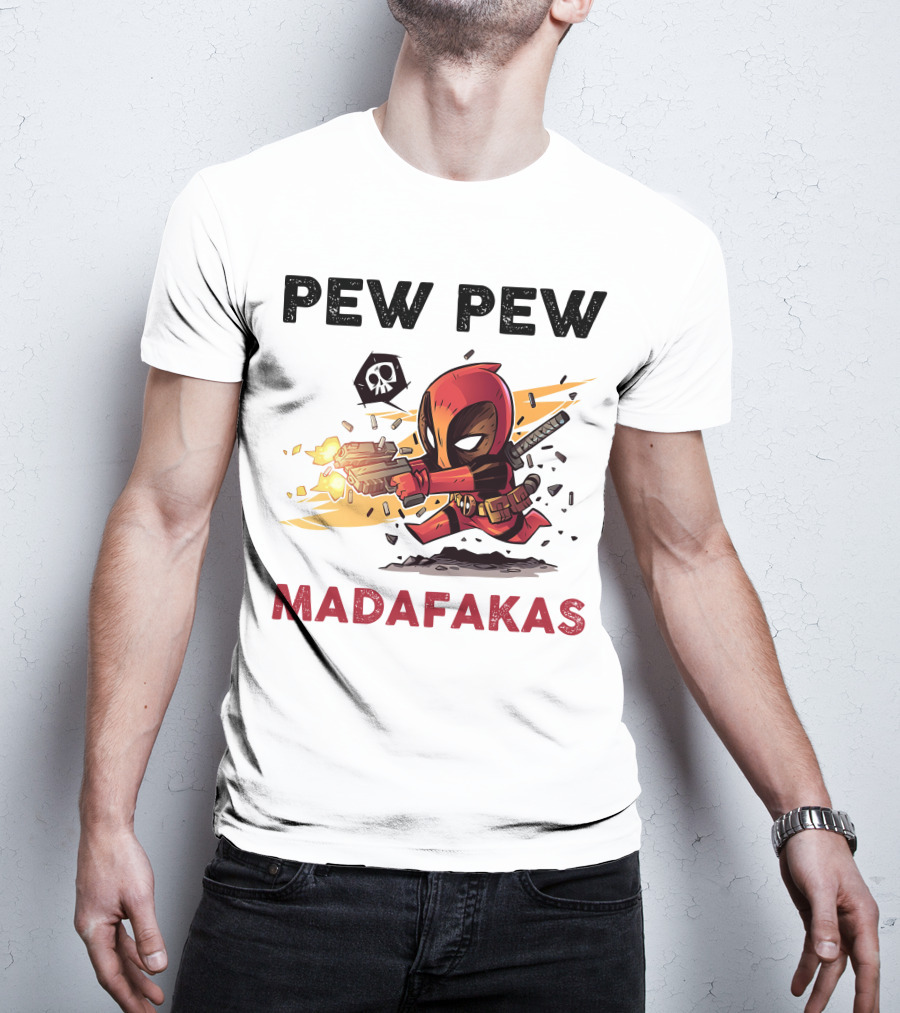 Pew Pew Madafakas Deadpool T-Shirt
