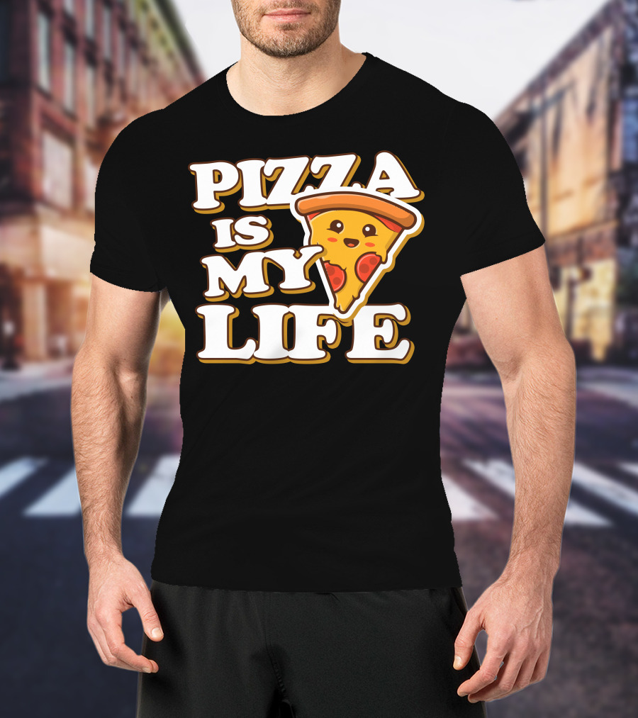 PIZZA IS MY LIFE Pizza Slice Happy Expression T-Shirt