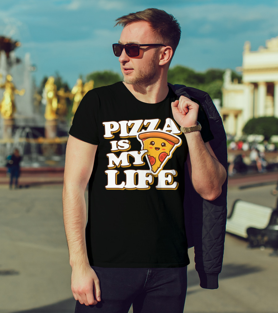PIZZA IS MY LIFE Pizza Slice Happy Expression T-Shirt