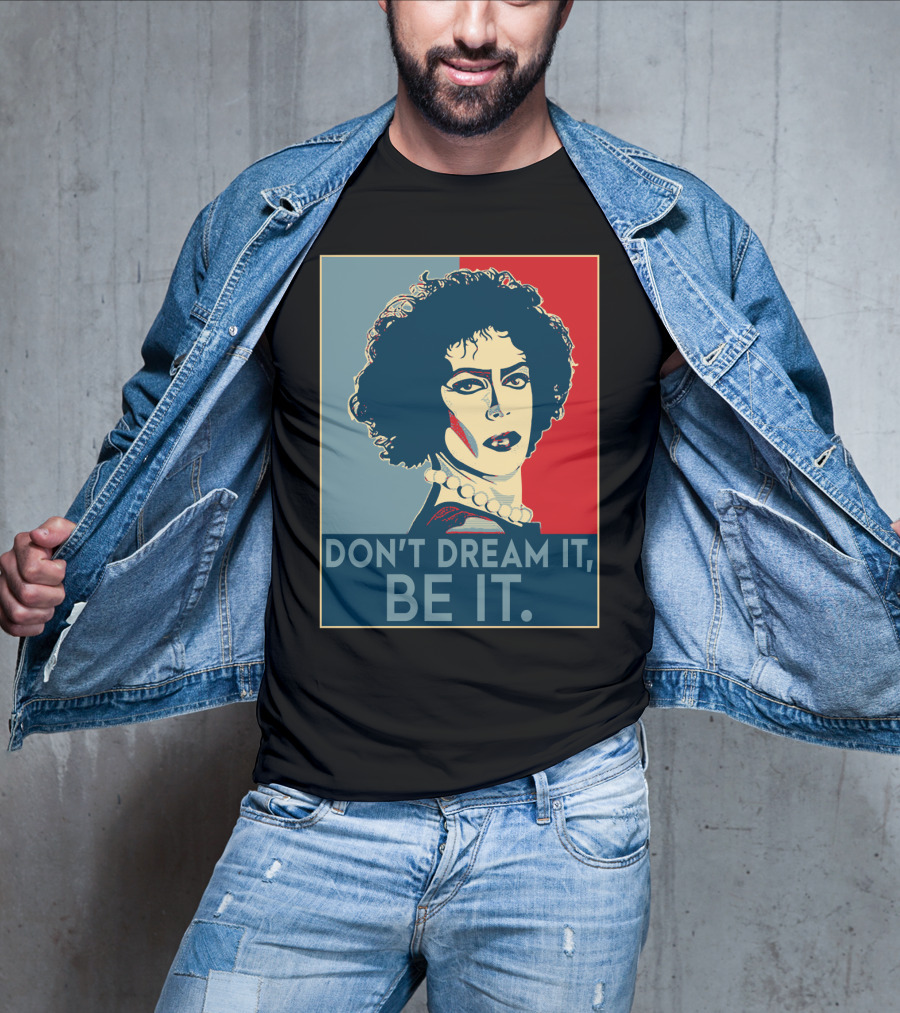 Frank N Furter Don't Dream It Be It The Rocky Horror Picture Show Vintage Pop T-Shirt