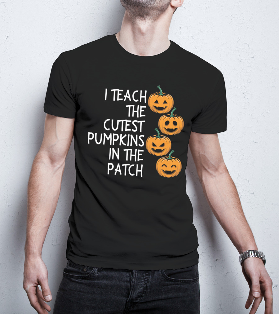 Teaching The Cutest Pumpkins In The Patch With Smiling Jack-O'-Lanterns T-Shirt