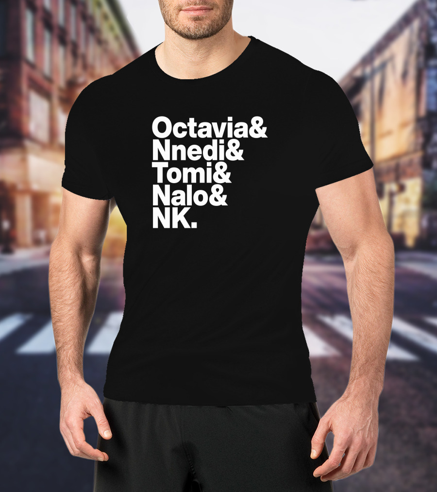 Sistah Scifi Octavia Nnedi Tomi Nalo NK Literature Icon List T-Shirt