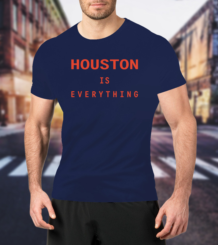 Sam And Davy Houston Is Everything Kendall Graveman T-Shirt