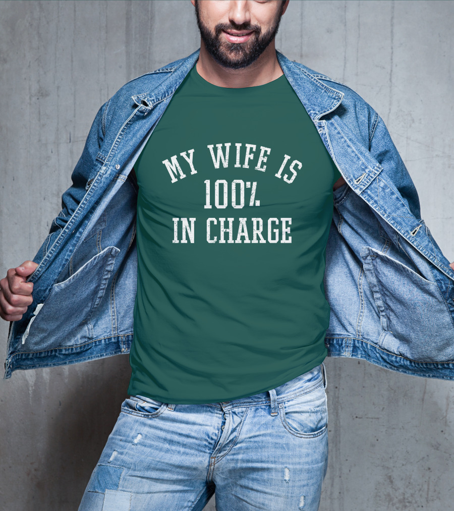 My Wife Is 100 Percent In Charge Marcus Lemonis T-Shirt