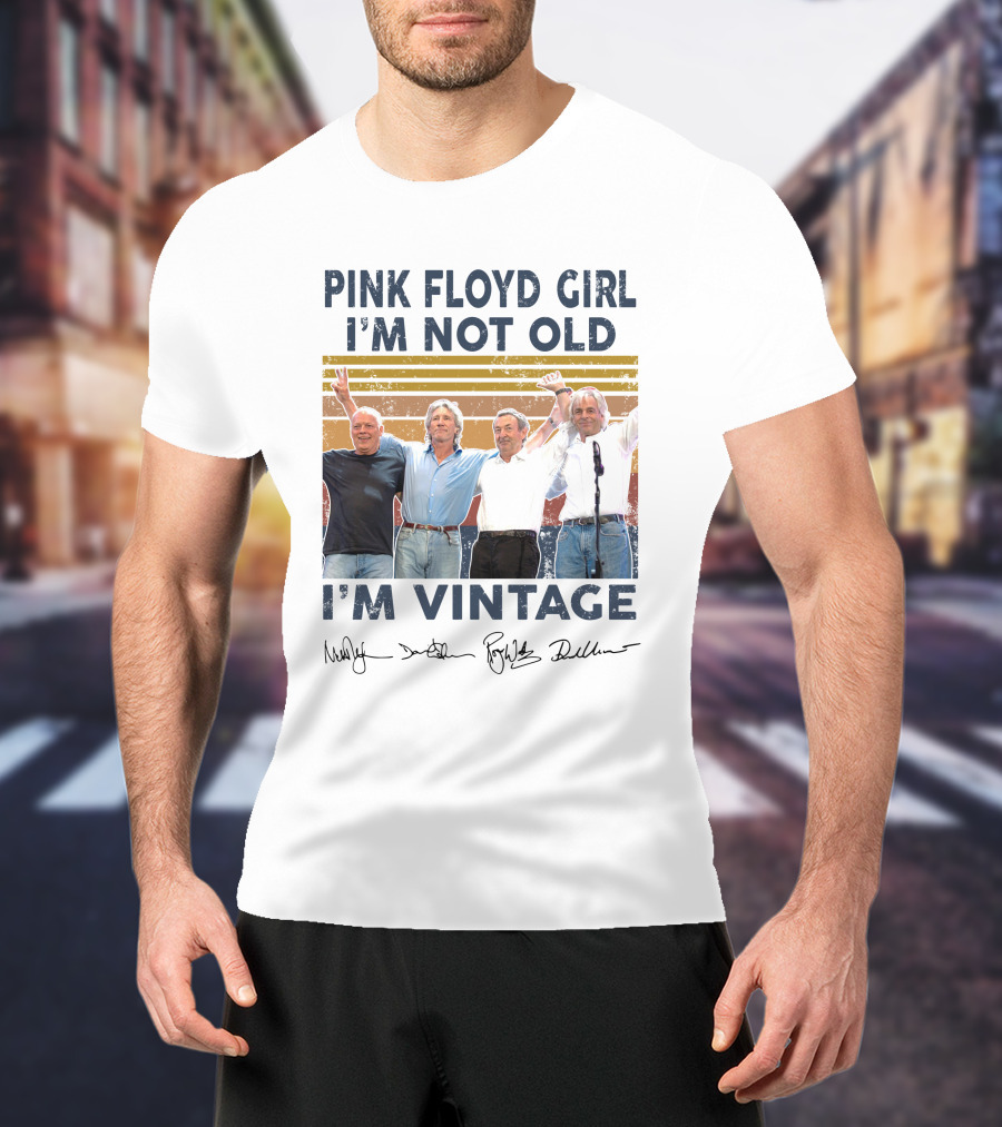 Pink Floyd Girl I'm Not Old I'm Vintage Band Members Signatures T-Shirt