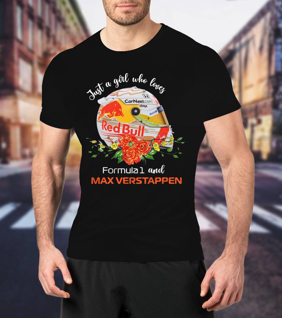 Just A Girl Who Loves Formula1 And Max Verstappen Red Bull Helmet T-Shirt