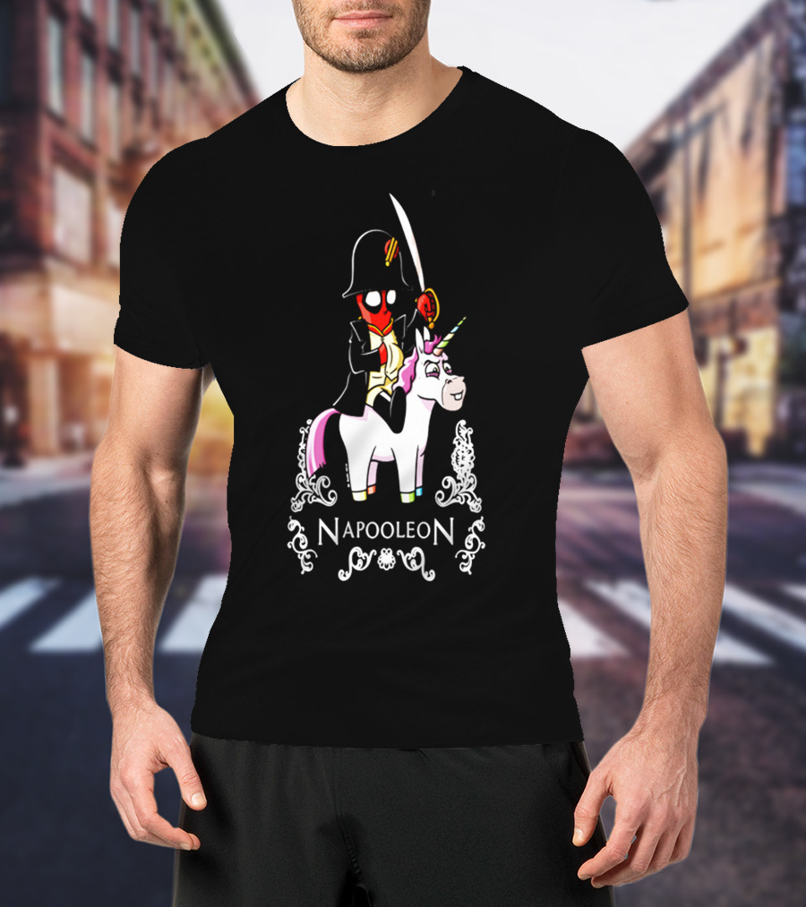 Deadpool As Napoleon Riding A Unicorn With Sword And Top Hat T-Shirt
