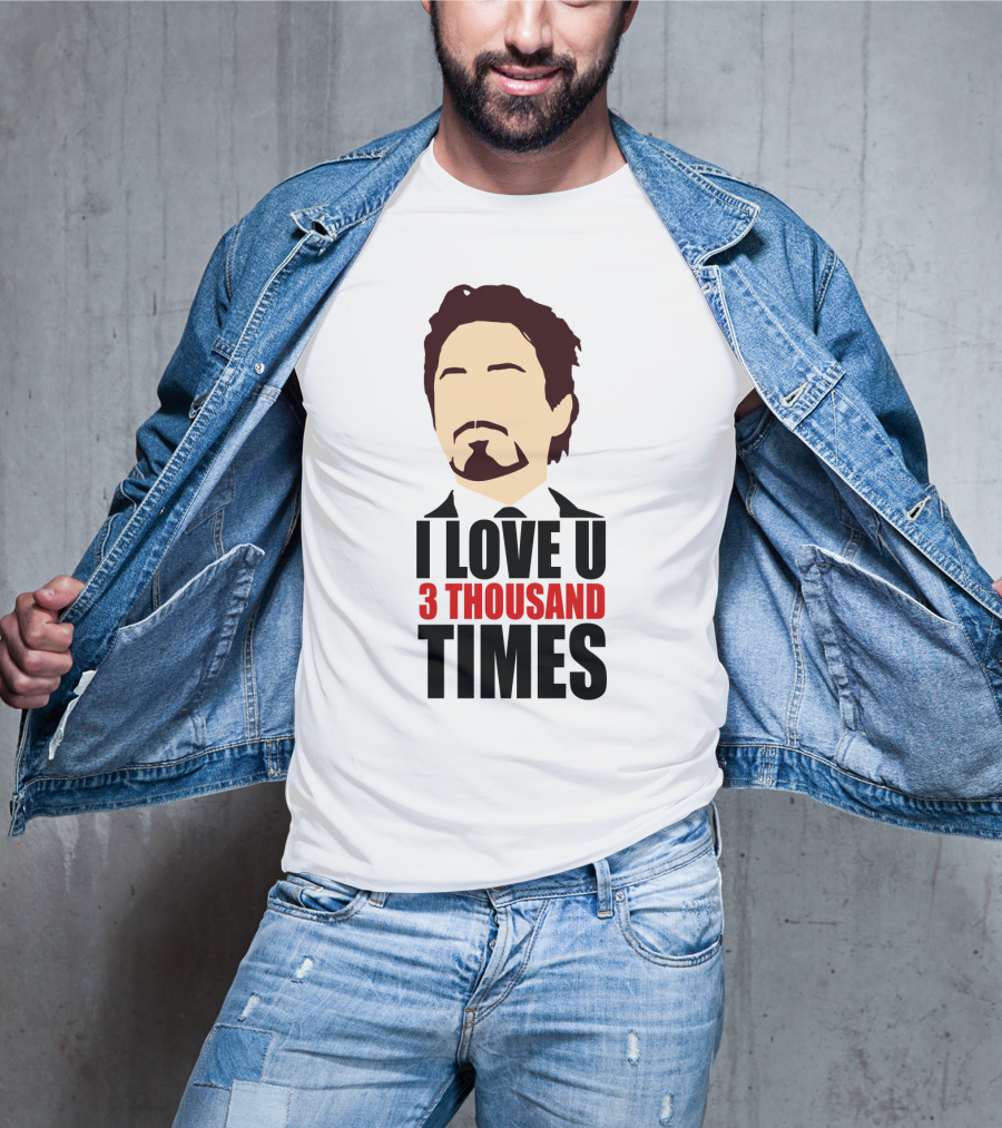 Tony Stark I Love U 3 Thousand Times Avengers T-Shirt