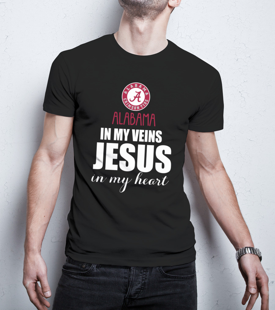 Alabama Crimson Tide In My Veins Jesus In My Heart T-Shirt