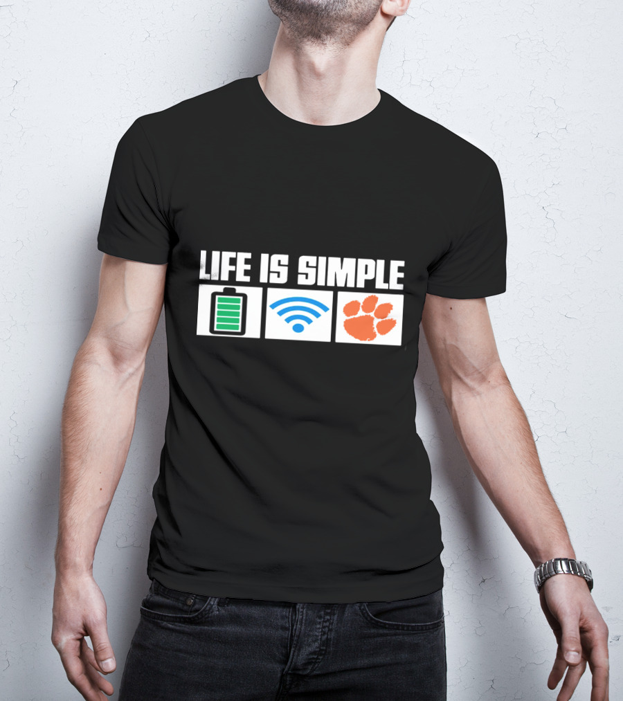 Life Is Simple Battery Wifi Clemson Tigers T-Shirt