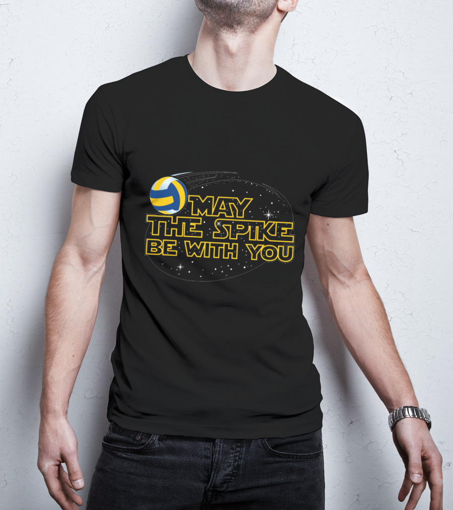 May The Spike Be With You Volleyball T-Shirt