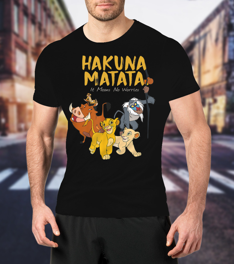Hakuna Matata It Means No Worries Disney Films T-Shirt
