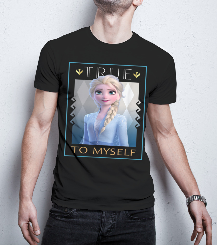 True To Myself Frozen Disney Films T-Shirt