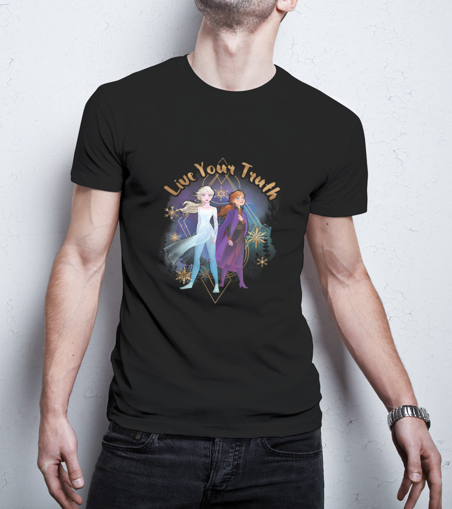Live Your Truth Disney Frozen Princesses T-Shirt