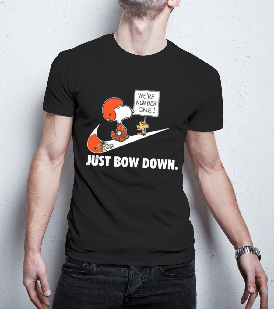 Cleveland Browns We're Number One Just Bow Down T-Shirt