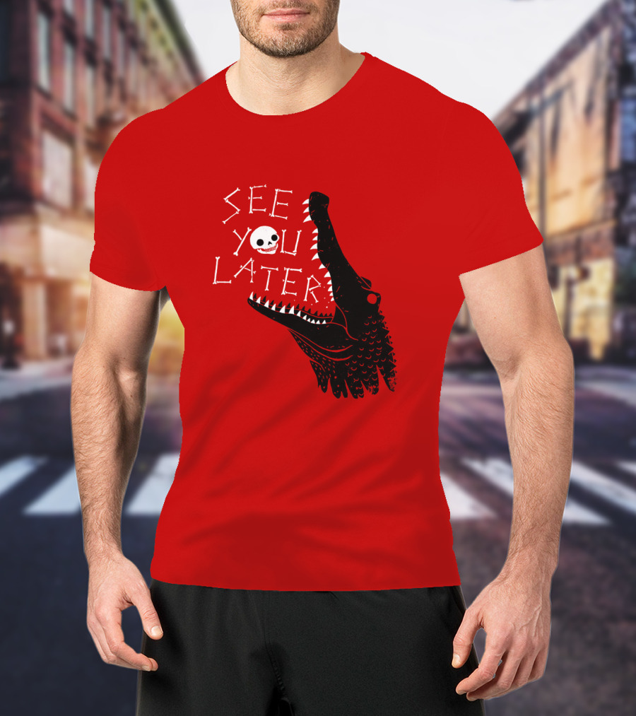 See You Later Alligator Skull T-Shirt