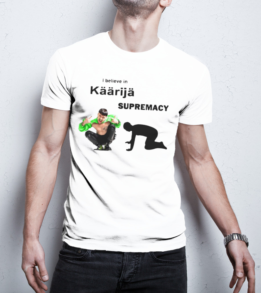 I Believe In Käärijä Supremacy T-Shirt
