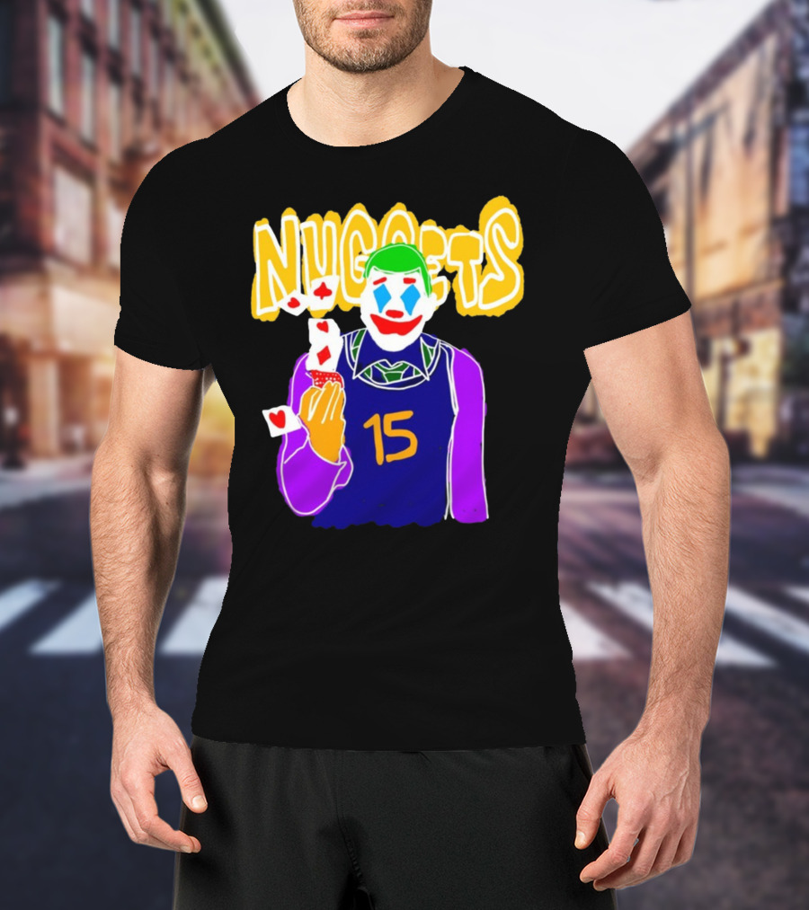 Nuggets 15 Courtside Exclusive Denver Joker Cards T-Shirt