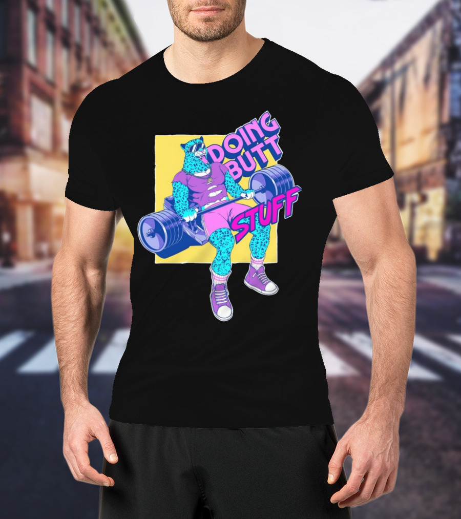Doing Butt Stuff Leopard Lifting Weights T-Shirt