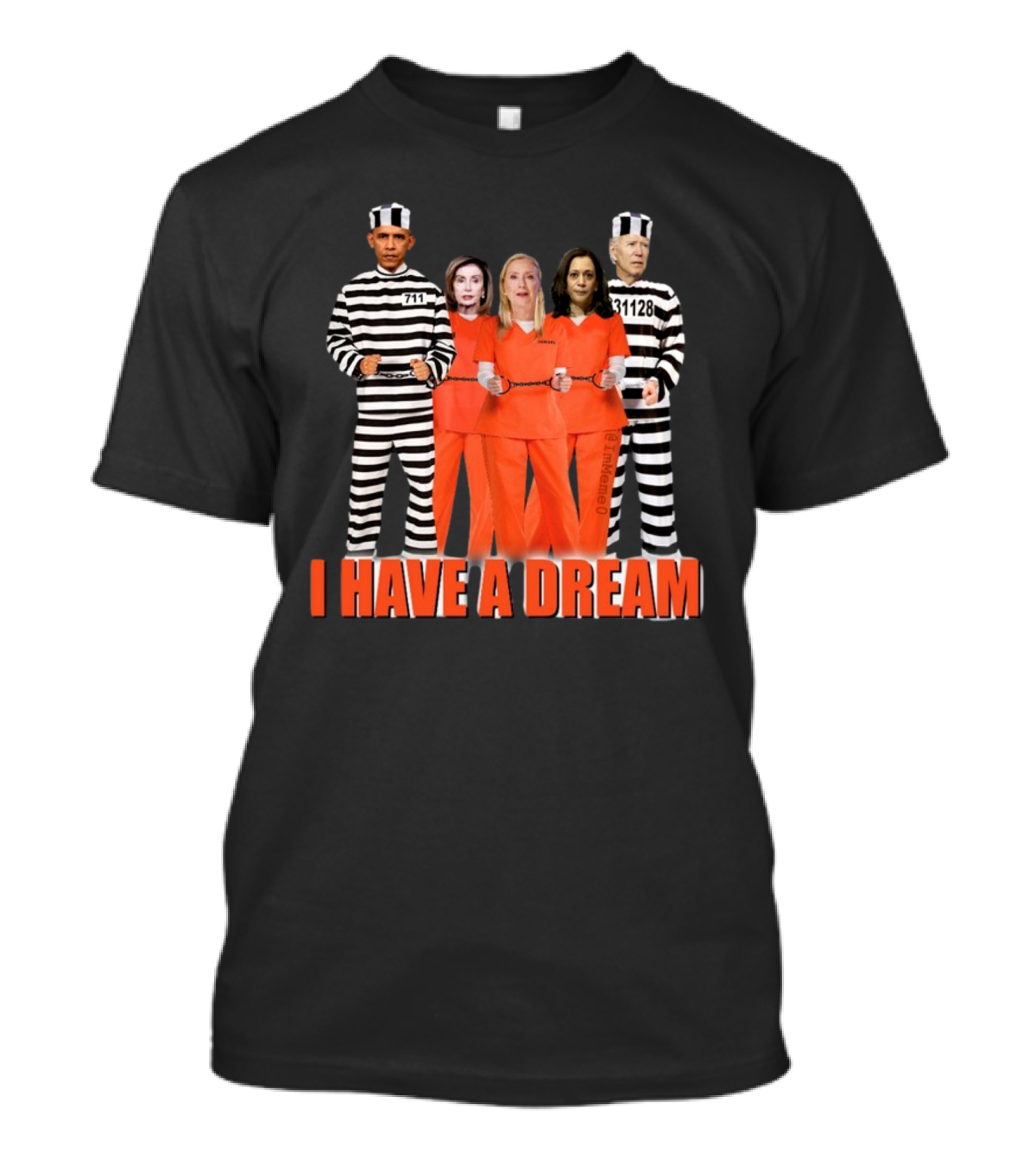 I Have A Dream Lock Them All Up Costumes Striped Orange Prison Suits Political Figures Image T-Shirt