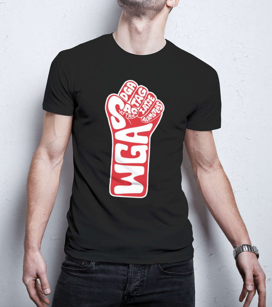 WGA Strike SAG-AFTRA DGA TAG IATSE Teamsters Solidarity Fist T-Shirt