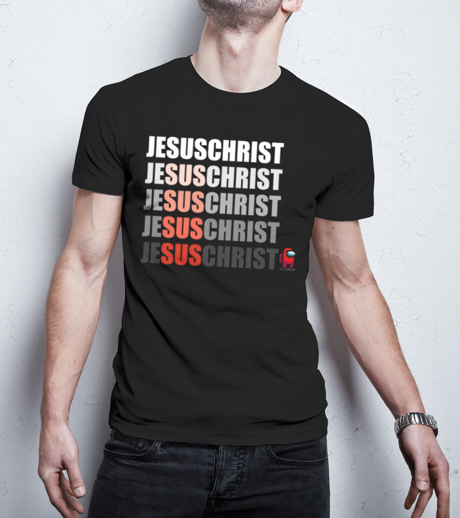 Jesus Christ Sus Among Us Meme T-Shirt